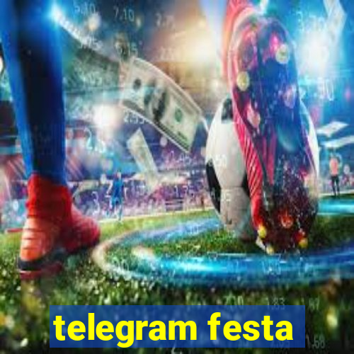 telegram festa